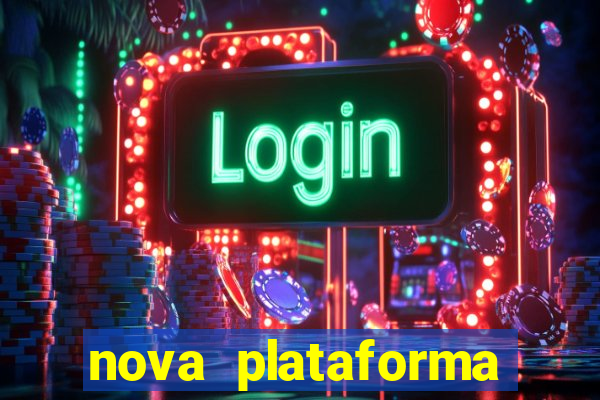 nova plataforma pagando no cadastro cassino