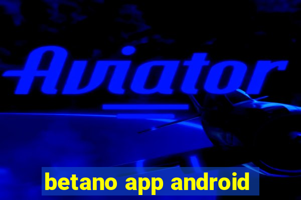 betano app android