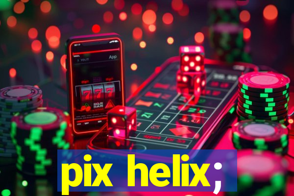 pix helix;