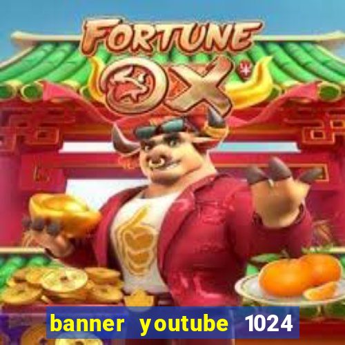 banner youtube 1024 x 576