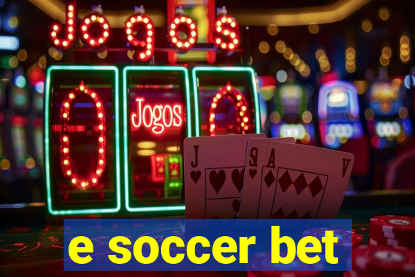 e soccer bet