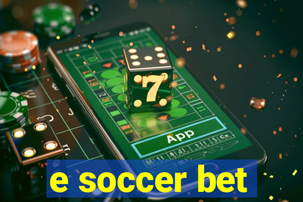 e soccer bet