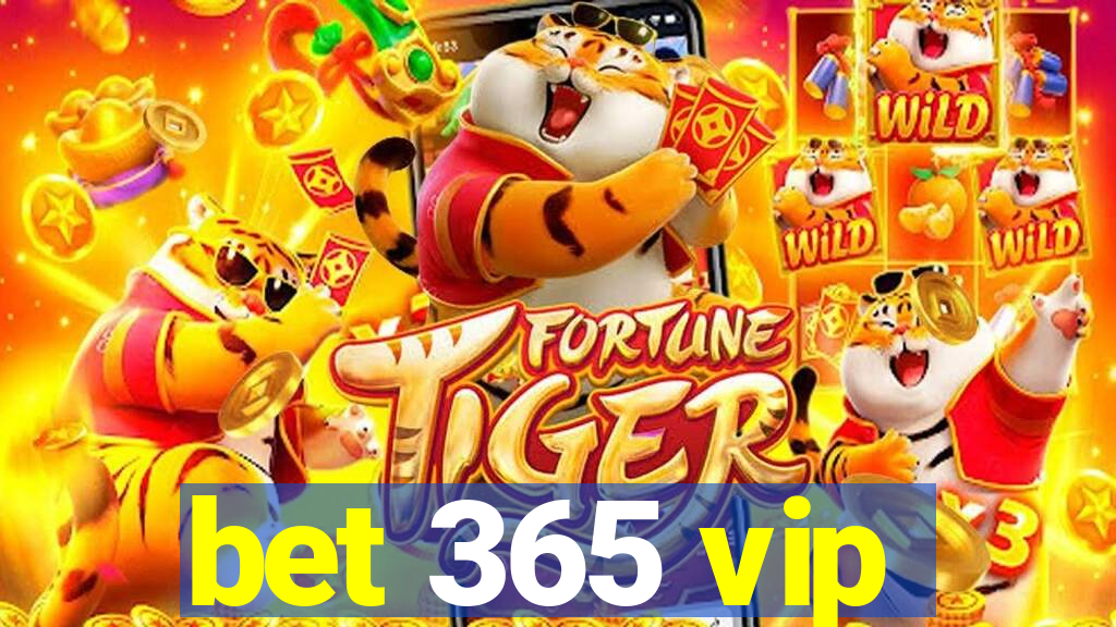 bet 365 vip