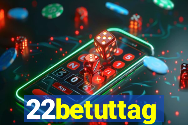 22betuttag