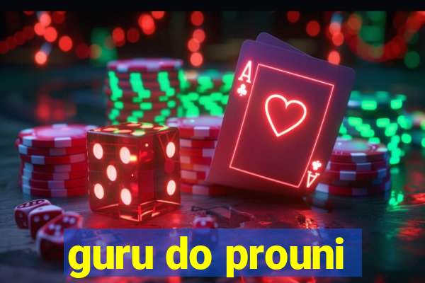 guru do prouni