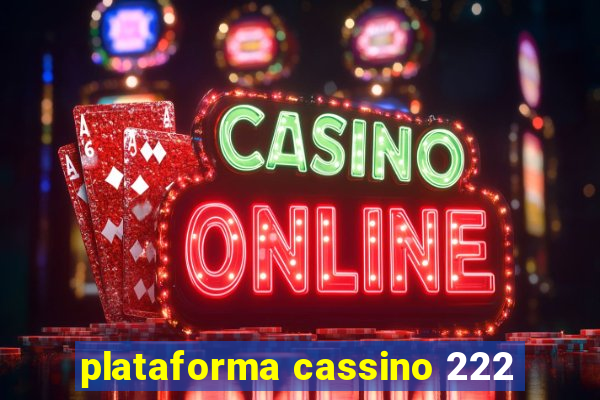 plataforma cassino 222