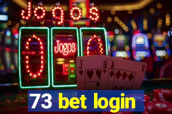 73 bet login