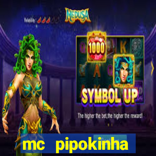 mc pipokinha privacy vazados