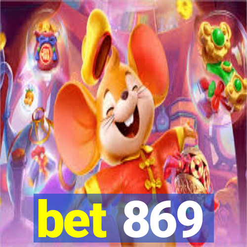 bet 869