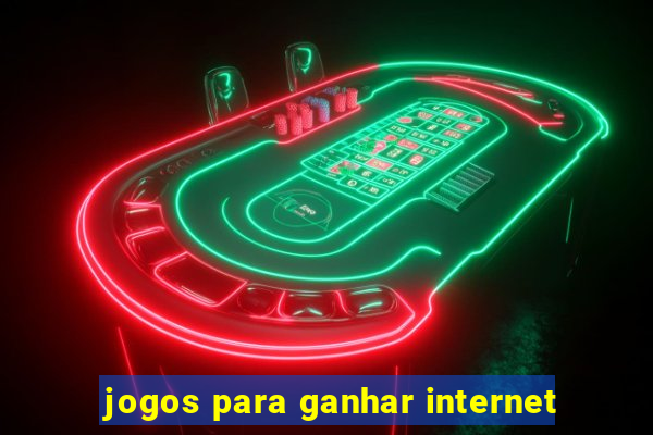 jogos para ganhar internet