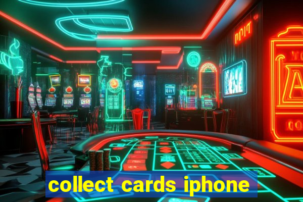 collect cards iphone