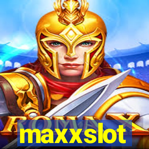 maxxslot