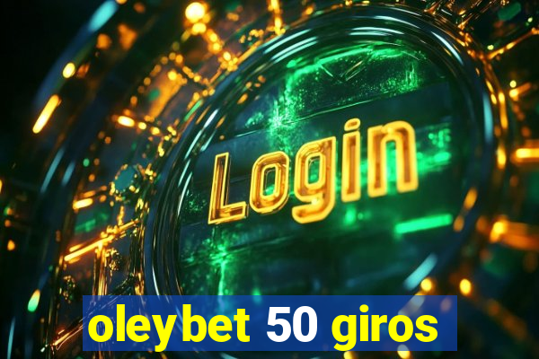 oleybet 50 giros