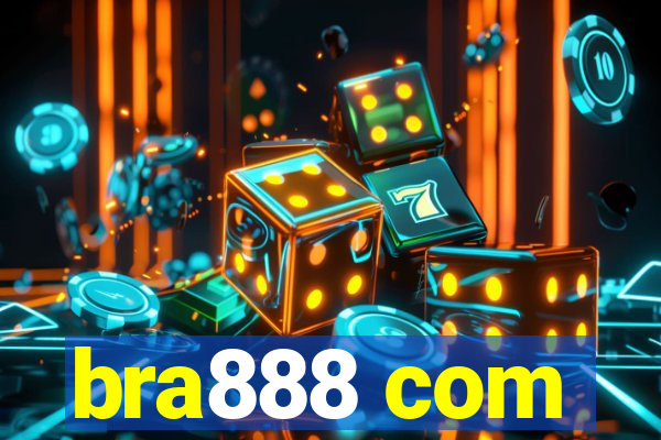 bra888 com