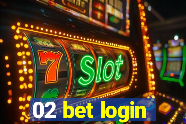 02 bet login