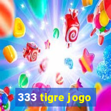 333 tigre jogo