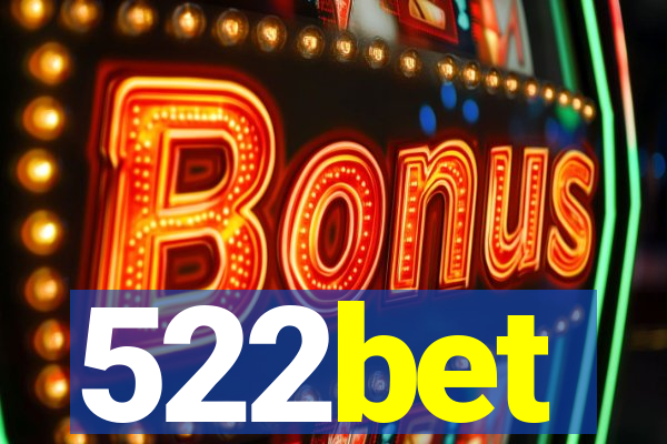 522bet