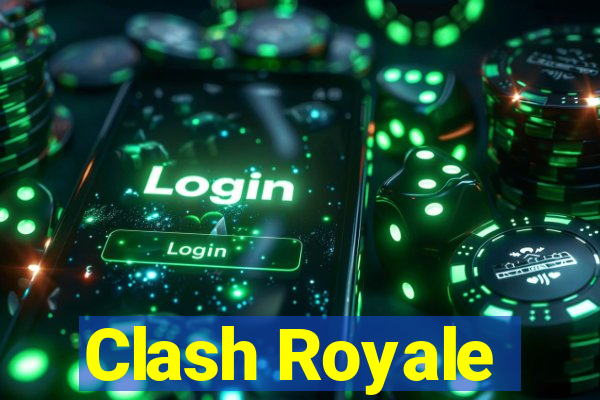 Clash Royale