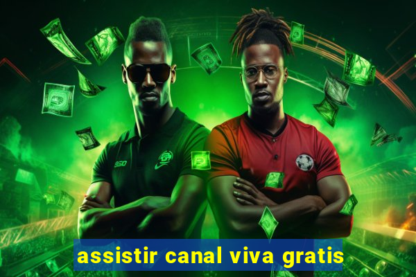 assistir canal viva gratis