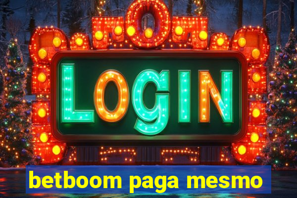 betboom paga mesmo