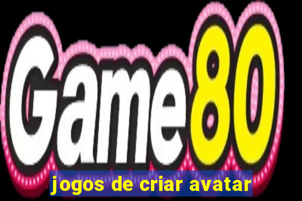 jogos de criar avatar