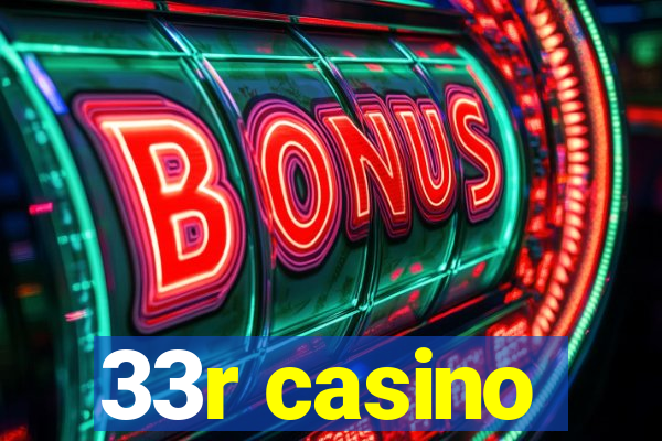 33r casino