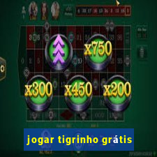 jogar tigrinho grátis