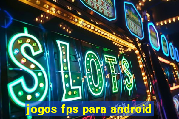 jogos fps para android