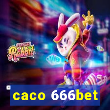 caco 666bet