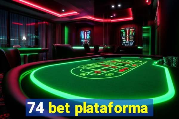 74 bet plataforma