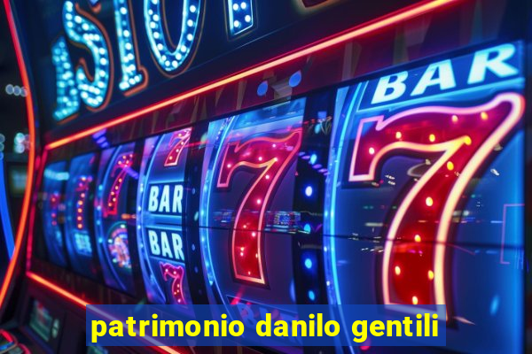 patrimonio danilo gentili