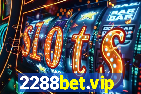 2288bet.vip