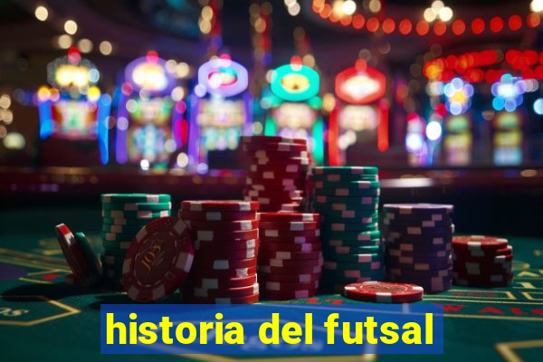 historia del futsal