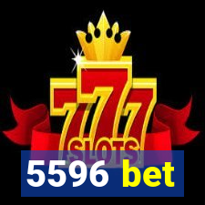 5596 bet