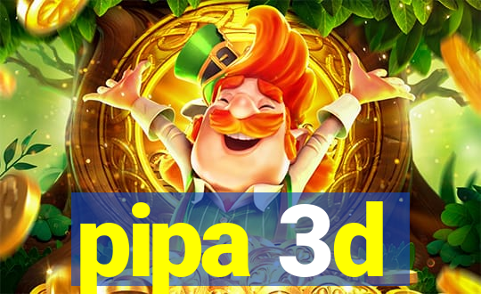 pipa 3d