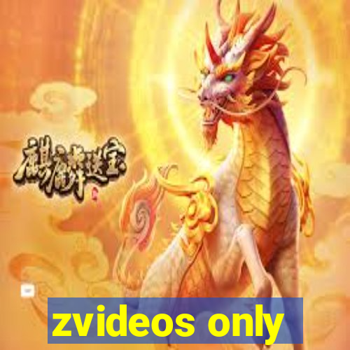 zvideos only