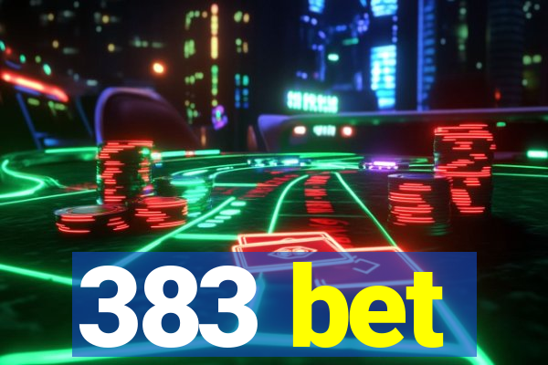 383 bet