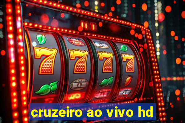 cruzeiro ao vivo hd