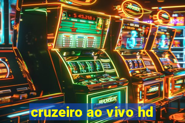 cruzeiro ao vivo hd