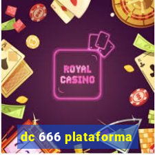 dc 666 plataforma