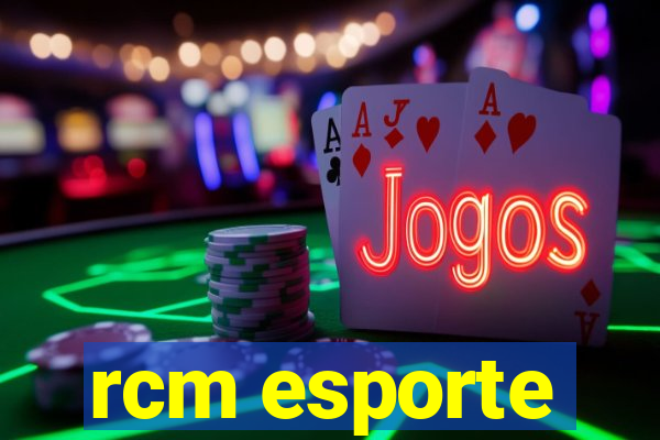 rcm esporte