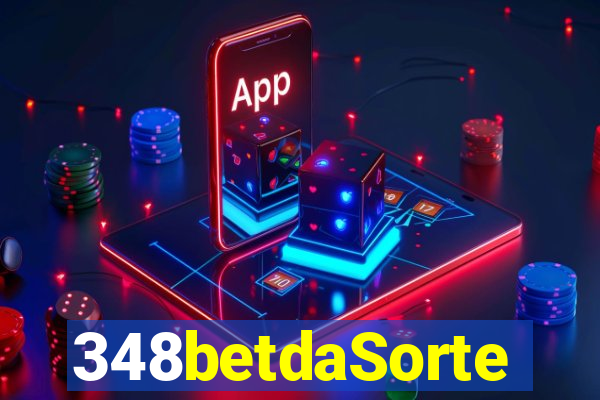 348betdaSorte