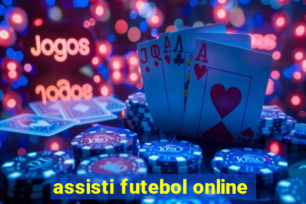 assisti futebol online