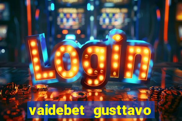 vaidebet gusttavo lima baixar