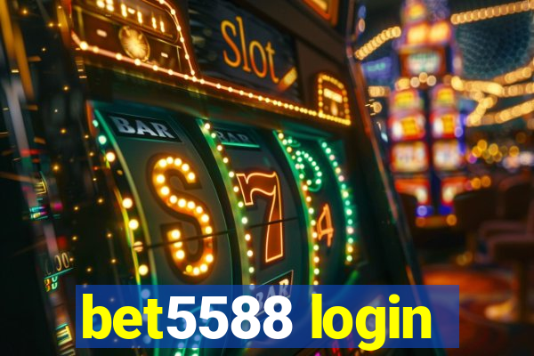 bet5588 login