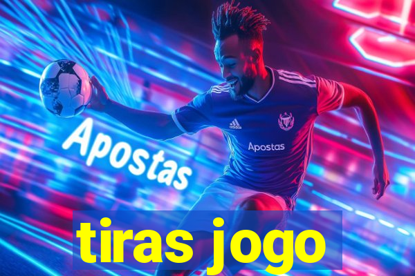 tiras jogo