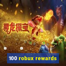 100 robux rewards