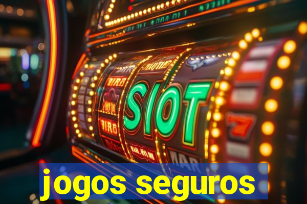 jogos seguros