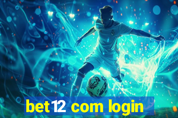 bet12 com login