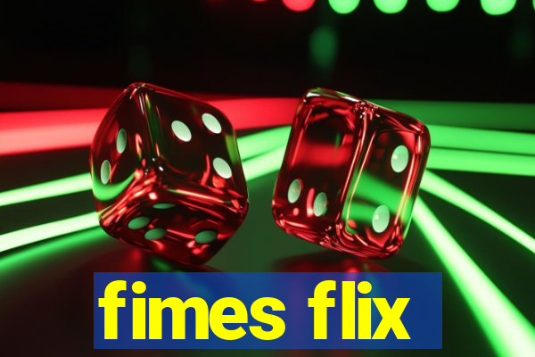 fimes flix